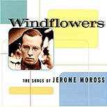 Windflowers: The Songs of Jerome Moross